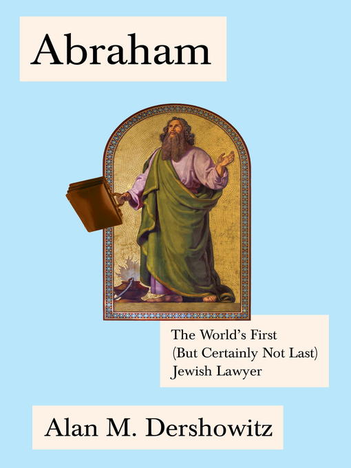 Title details for Abraham by Alan Dershowitz - Wait list